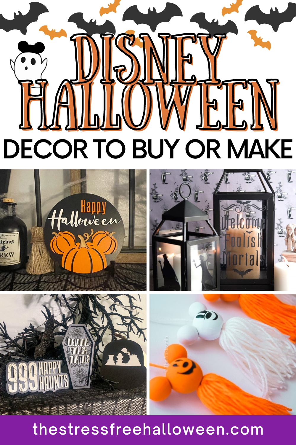 collage of Disney halloween decor including a Mickey pumpkin sign, halloween mickey tassels, Haunted Mansion lanterns, and Haunted Mansion signs with text Disney Halloween Decor to Buy or Make with bats in background and a little ghost wearing a Mickey ears hat.